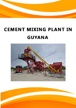 cement mixing Plant Manufacturer in Guyana