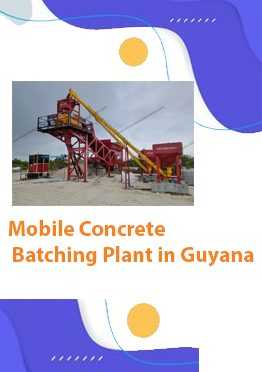 mobile concrete batching plant in Guyana